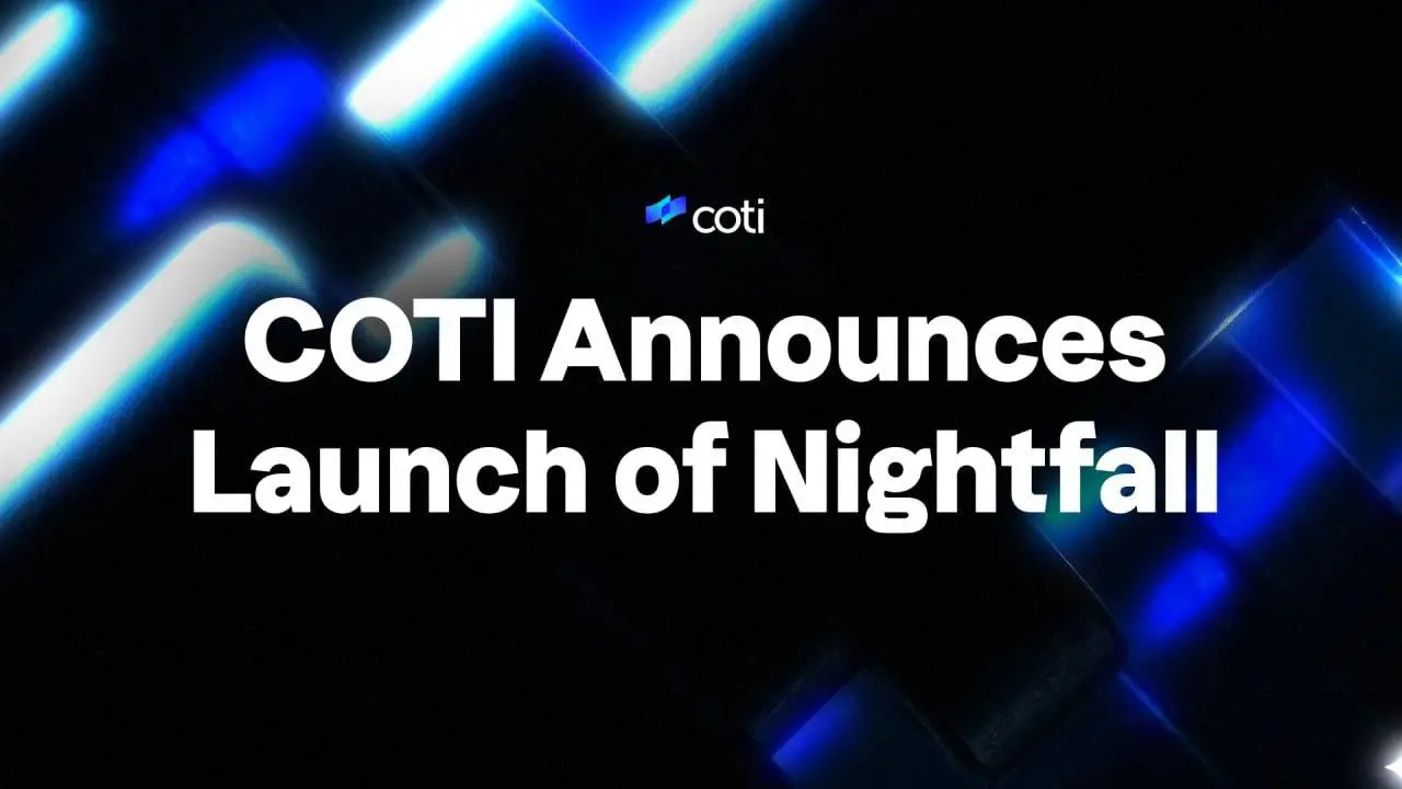 desktop-coti-announces-launch-of-nightfall-expanding-its-enterprise-privacy-ecosystem-with-zk-technology